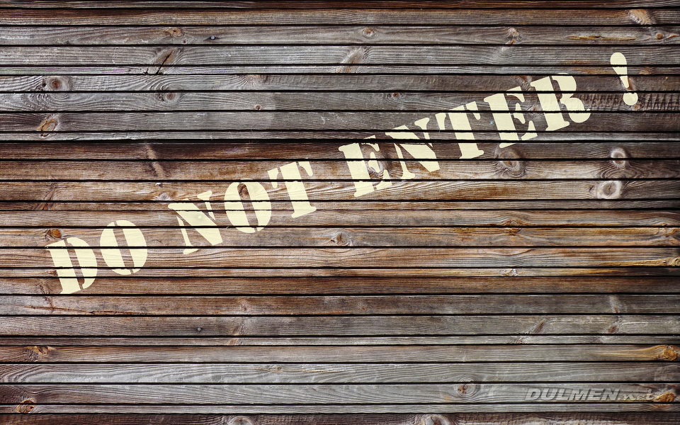 Wooden fence (do not enter)